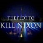 La conspiracion para matar a Nixon