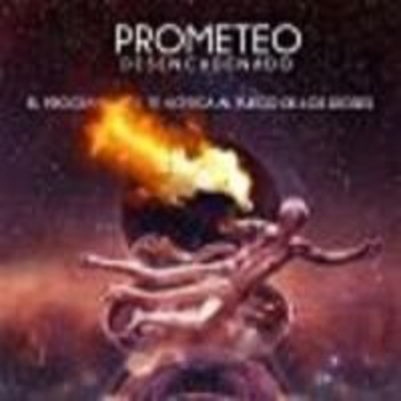 Prometeo Desencadenado: El Mito de Prometeo 6 Julio episode artwork