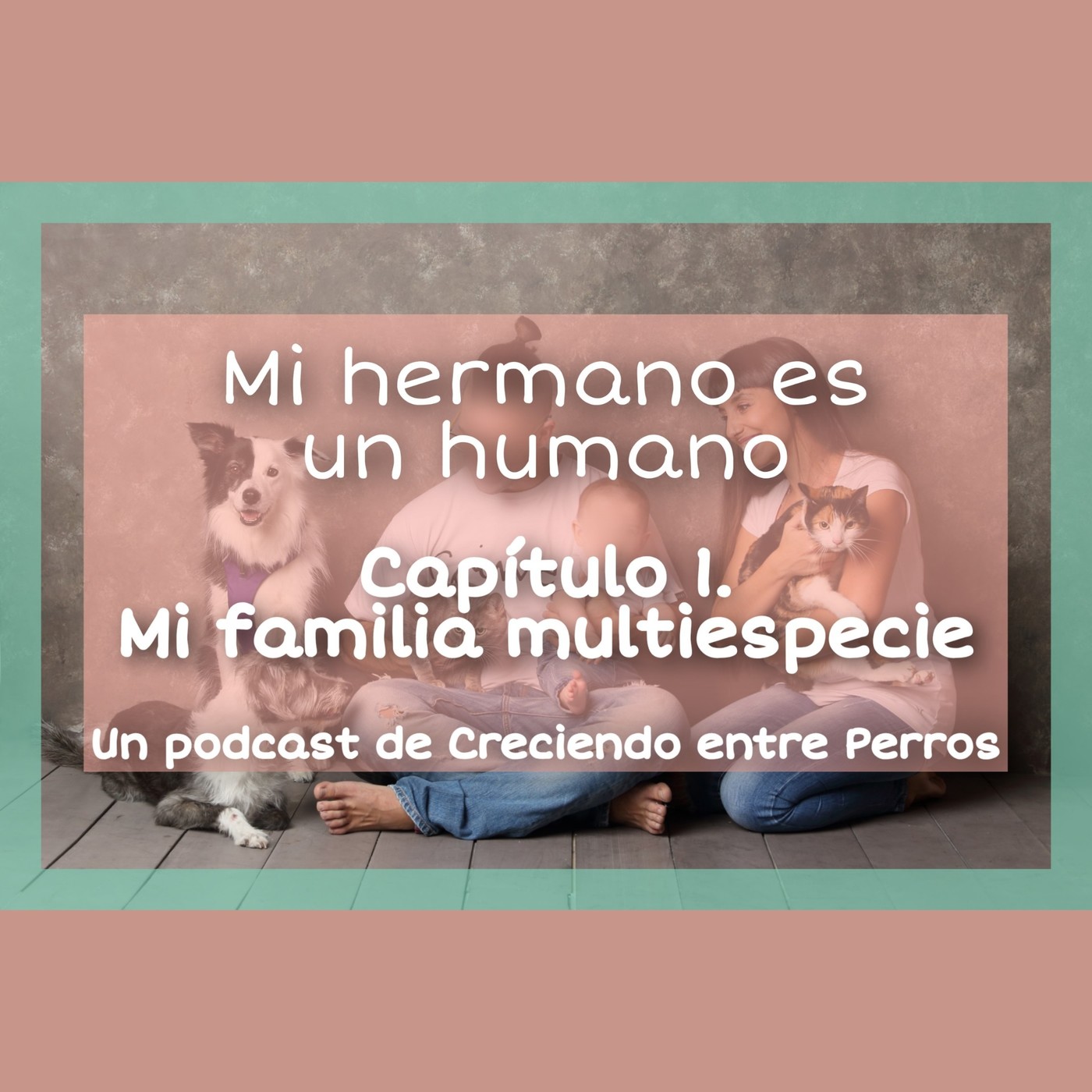Mi hermano es un humano