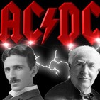SERIE "GRANDES PIQUES EMPRESARIALES" (2) : LA GUERRA DE LAS CORRIENTES (EDISON vs. TESLA)