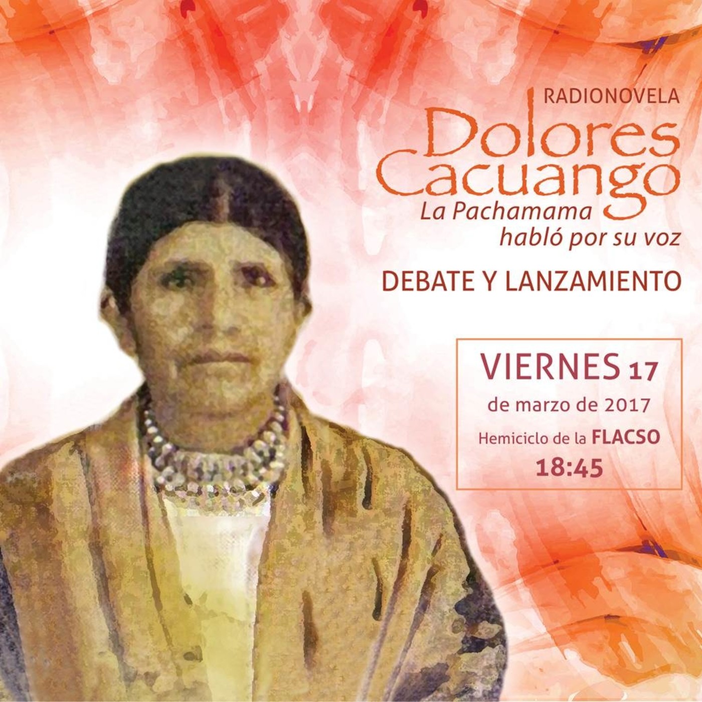 Lanzamiento Radionovela Dolores Cacuango FLACSO