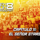 EnUn8 Podcast Capítulo 11: El Señor Stars