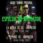 Aguas Turbias 38.2 - Especial Re-Animator: La Novia de Re-Animator y Beyond Re-Animator
