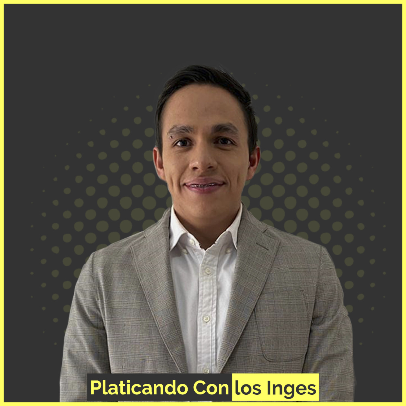 Platicando Con los Inges