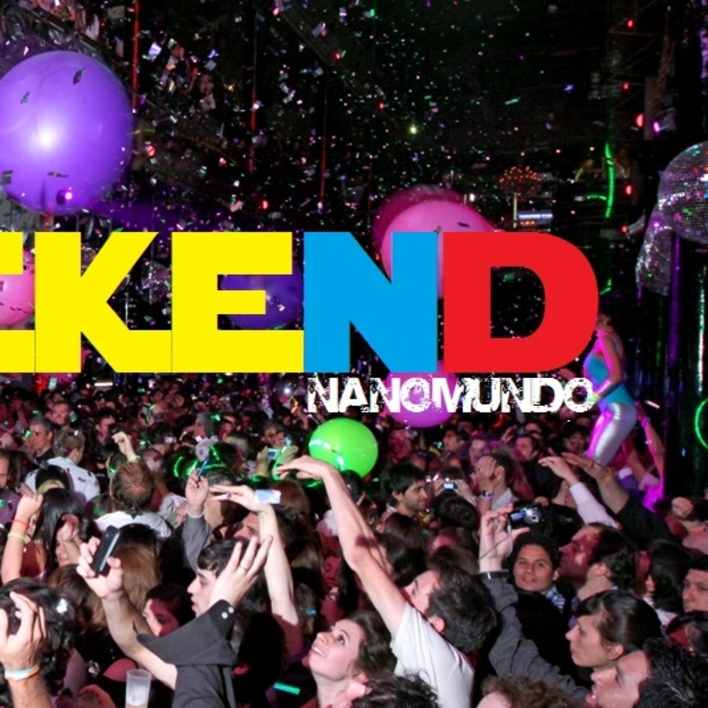 #WeekendNanomundo