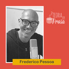 #07 Teoria em Prosa - Frederico Pessoa