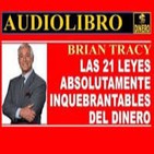 21 Leyes Absolutamente Inquebrantables del Dinero