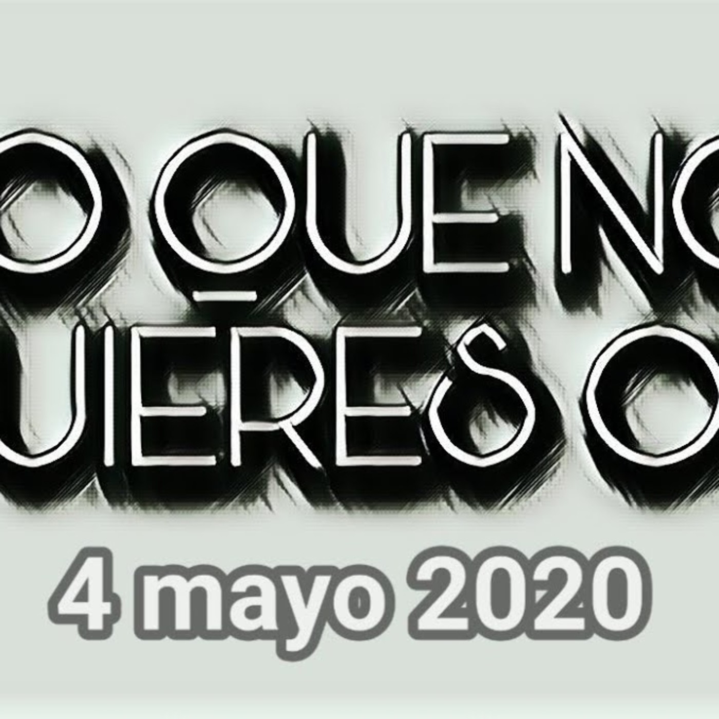 Lo que no quieres oir