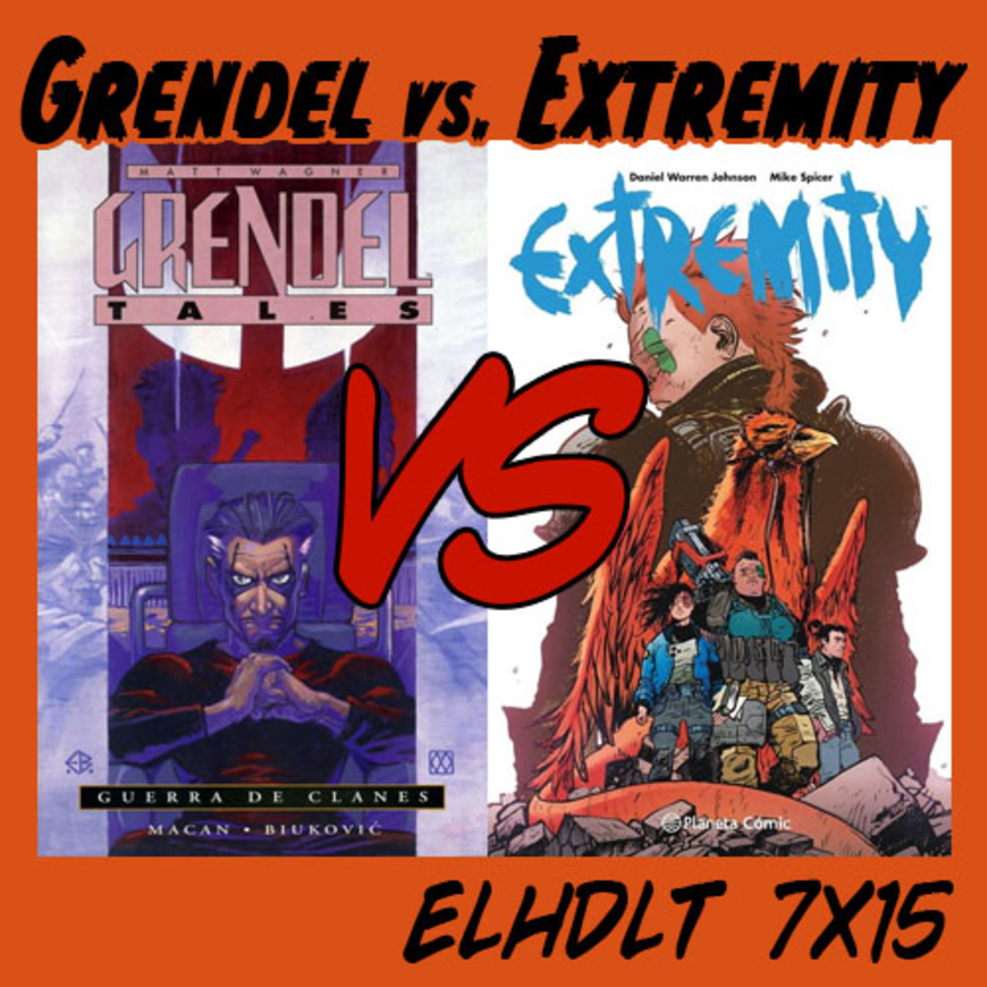 [ELHDLT] 7x15 Grendel: Guerra de clanes vs. Extremity episode artwork