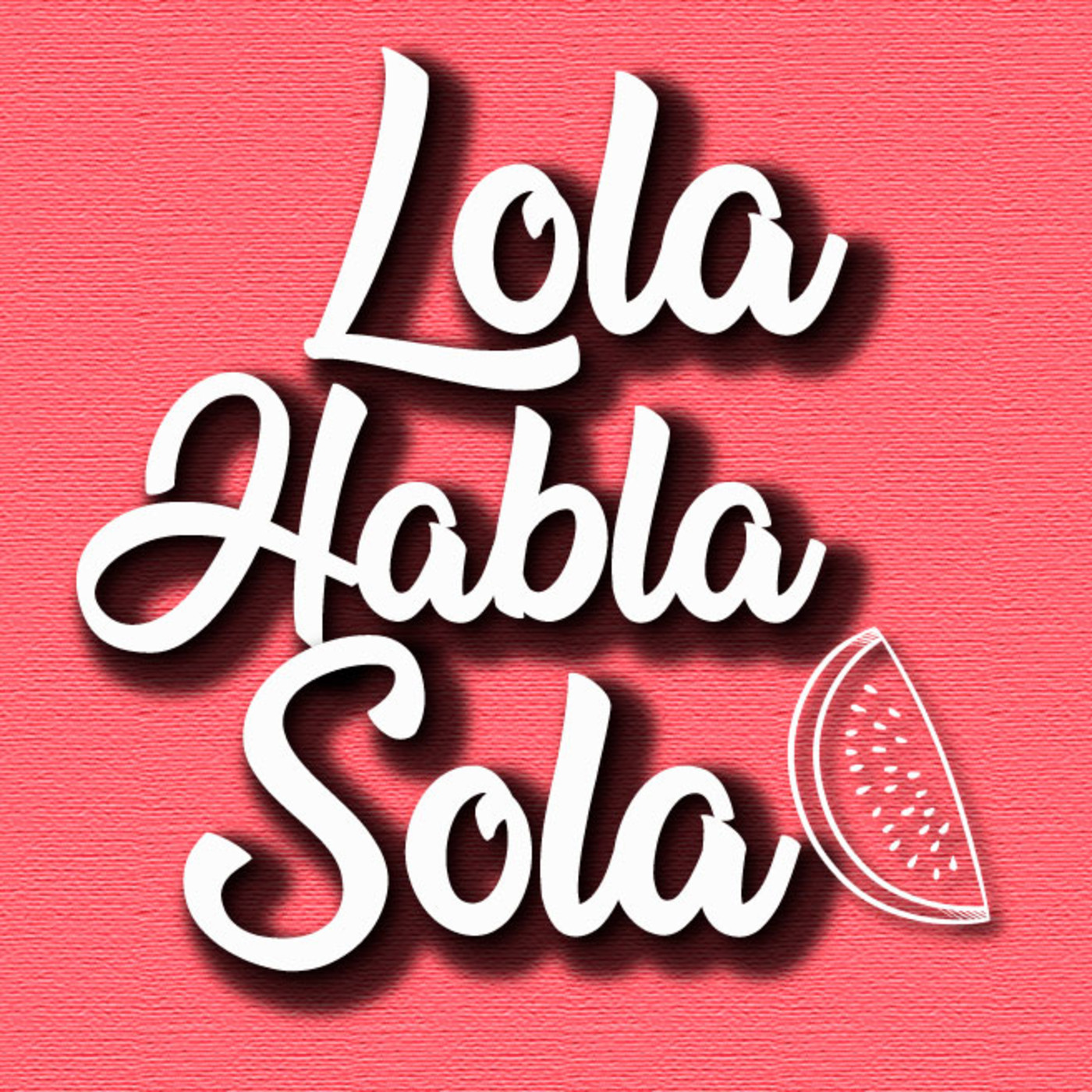 LOLA HABLA SOLA