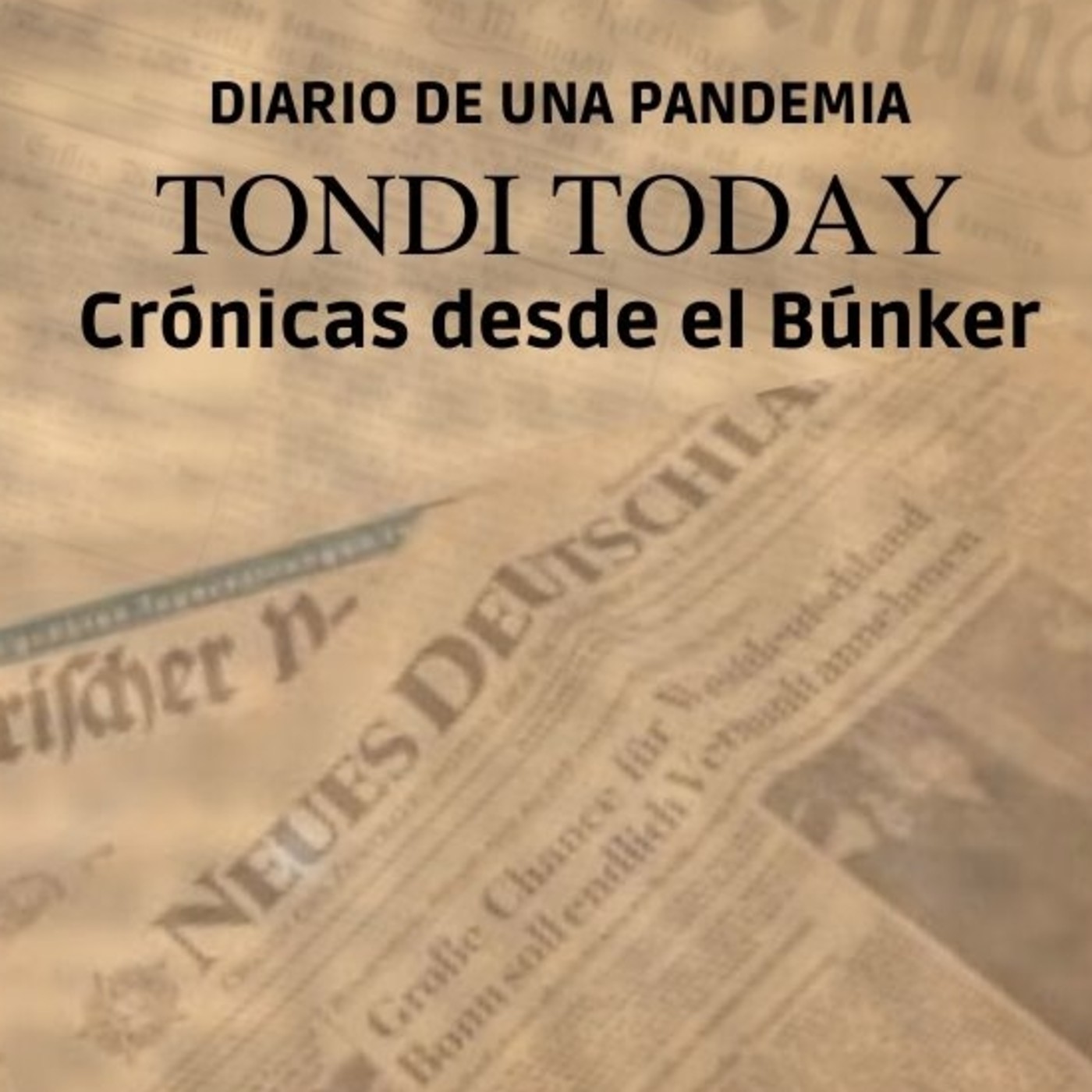 TONDI TODAY: Diario de una pandemia. 4 "Noche de música viral con Don Luis Luis". episode artwork