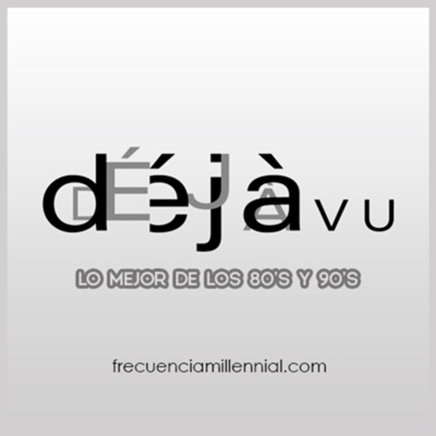 Déjà Vu 26 de enero de 2022