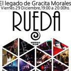 RUEDA en El legado de Gracita Morales, Radiopolis 88.0Fm Sevilla 29-12-17