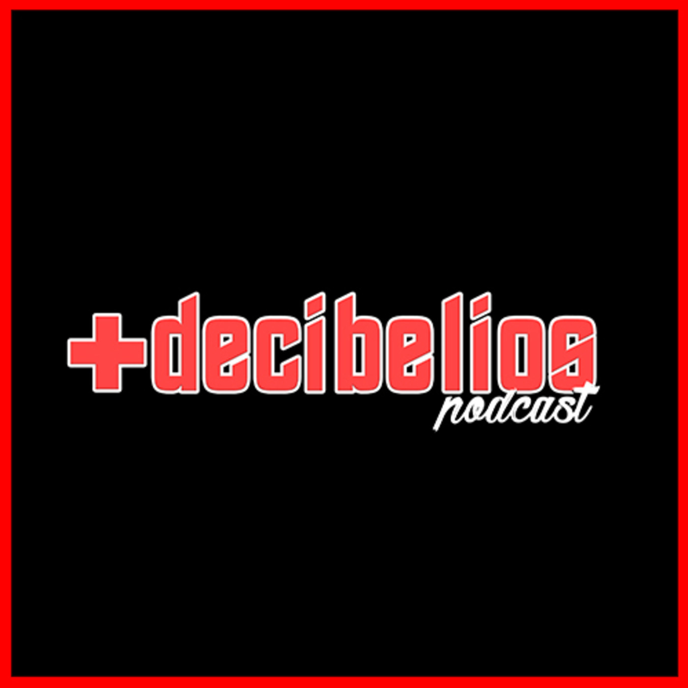 +Decibelios Podcast