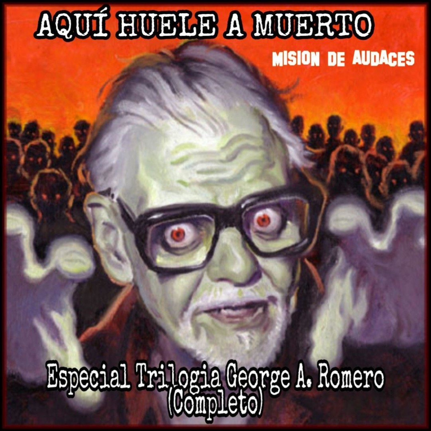 101 - AHAM - Trilogia George A. Romero (Completo)