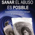 Programa 253. "¡Sí a la vida! a pesar de todo". Sanar el abuso es posible.