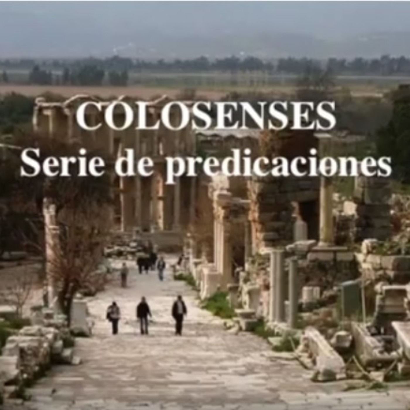 Colosenses, la serie
