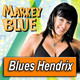 MARKEY BLUE · by Blues Hendrix