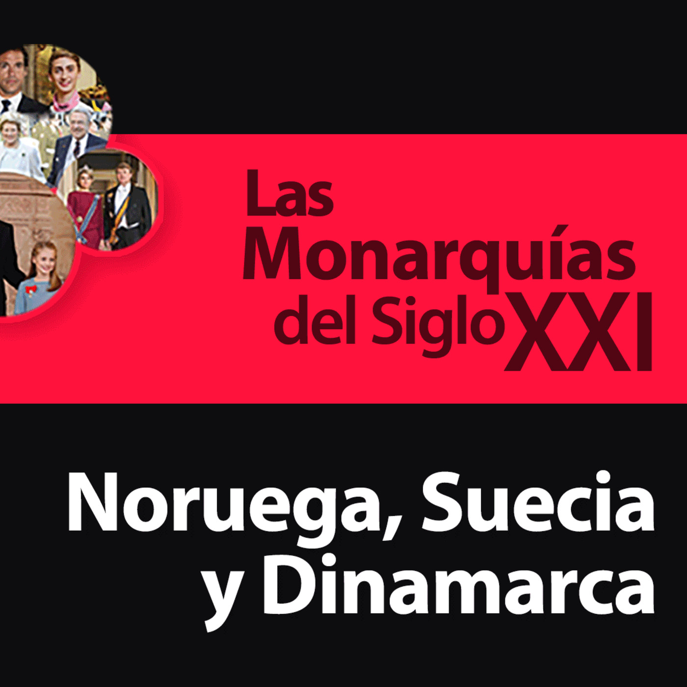 Las Monarquías del Siglo XXI