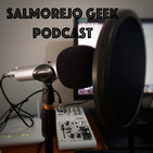 #78 Nueva etapa más Multimedia para Salmorejo Geek