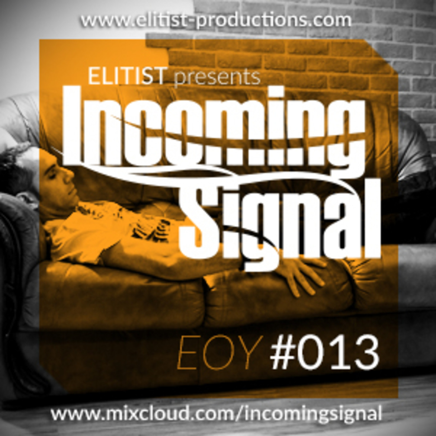 Elitist presents INCOMING SIGNAL