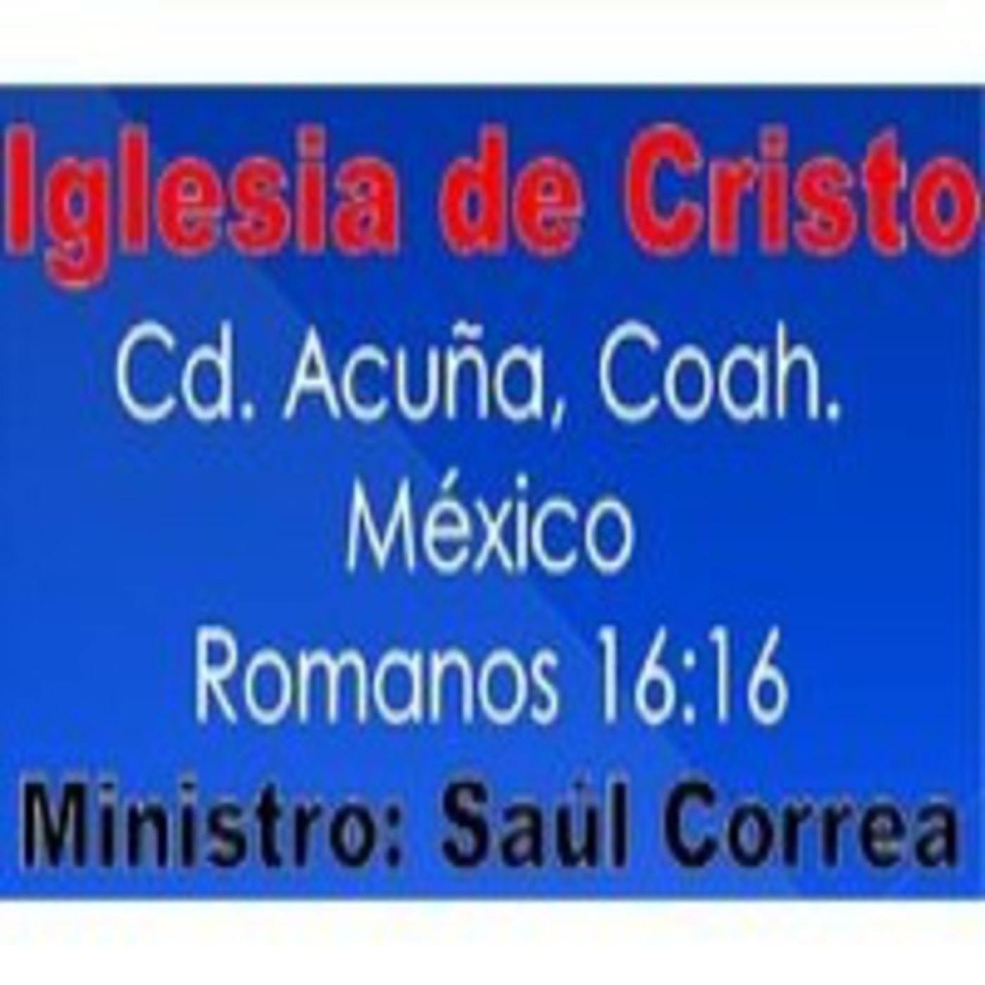 Podcast predicaciones iglesia de Cristo