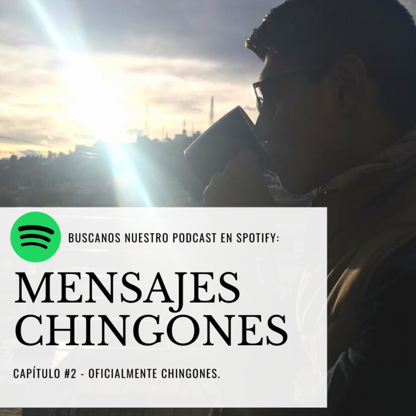 Mensajes ¡CHINGONES!