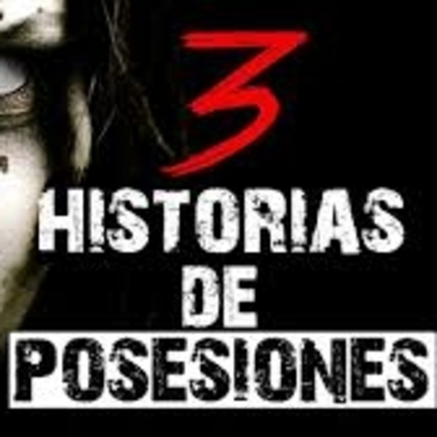 3 Impactantes historias de EXORCISMOS y POSECIONES. episode artwork