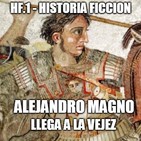 HF.1 - Alejandro Magno llega a la Vejez