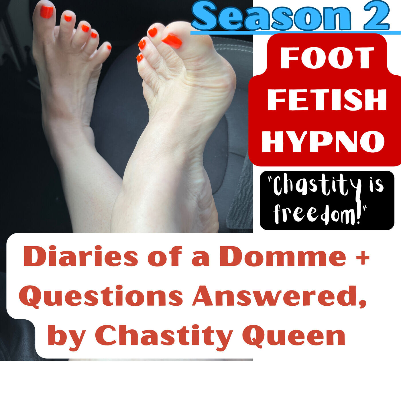 🔒 HYPNOSIS from a Foot Goddess: A Sensual Journey UNLOCK LEVEL 20 -  Diaries of a Domme + Questions Answered, by Chasti - Podcast en iVoox