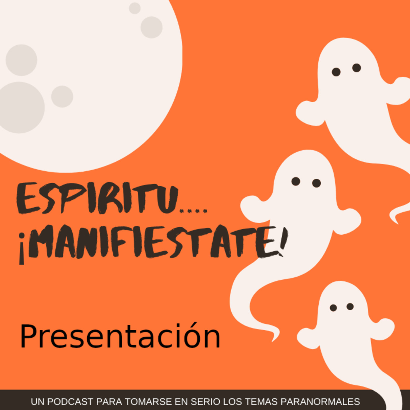 00 - Presentando ¡Espíritu... Manifiéstate!