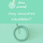 ¿Hay algun azúcar saludable? - Diana Semana 42 2019