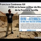 La Puerta Al Universo - Ovni en la Base militar de Morón de la Frontera Sevilla con Francisco Contreras Gil