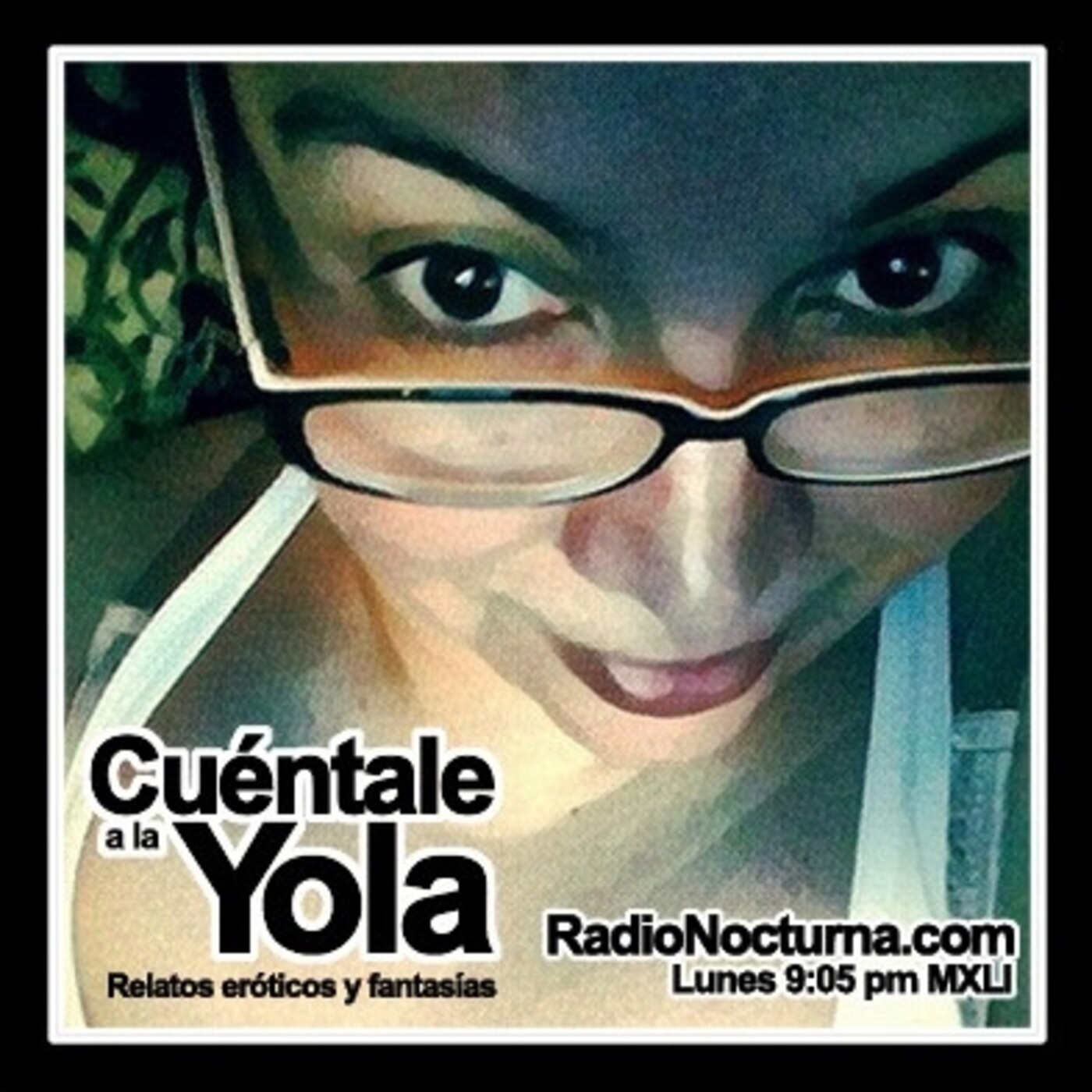 Relatos Eróticos: Cuéntale a la Yola