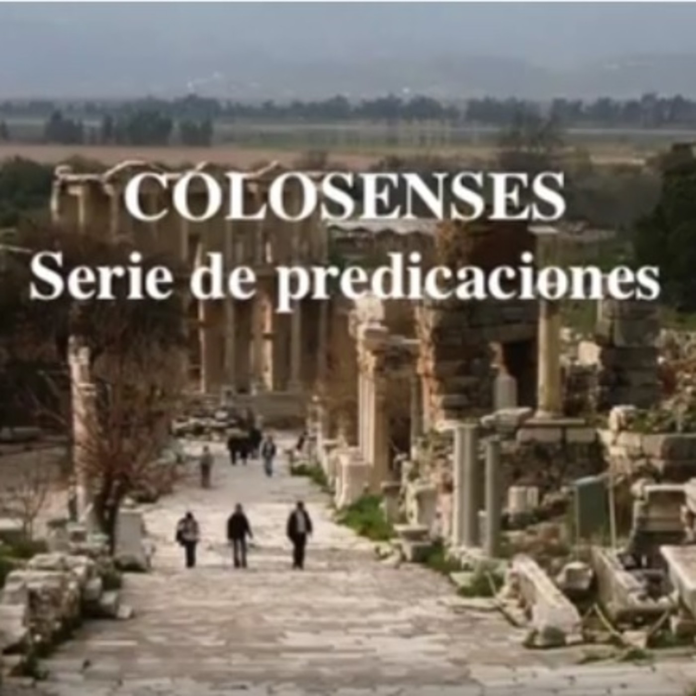 Colosenses, la serie