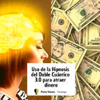 Uso de la Hipnosis del Doble Cuántico 3.0 para Atraer Dinero