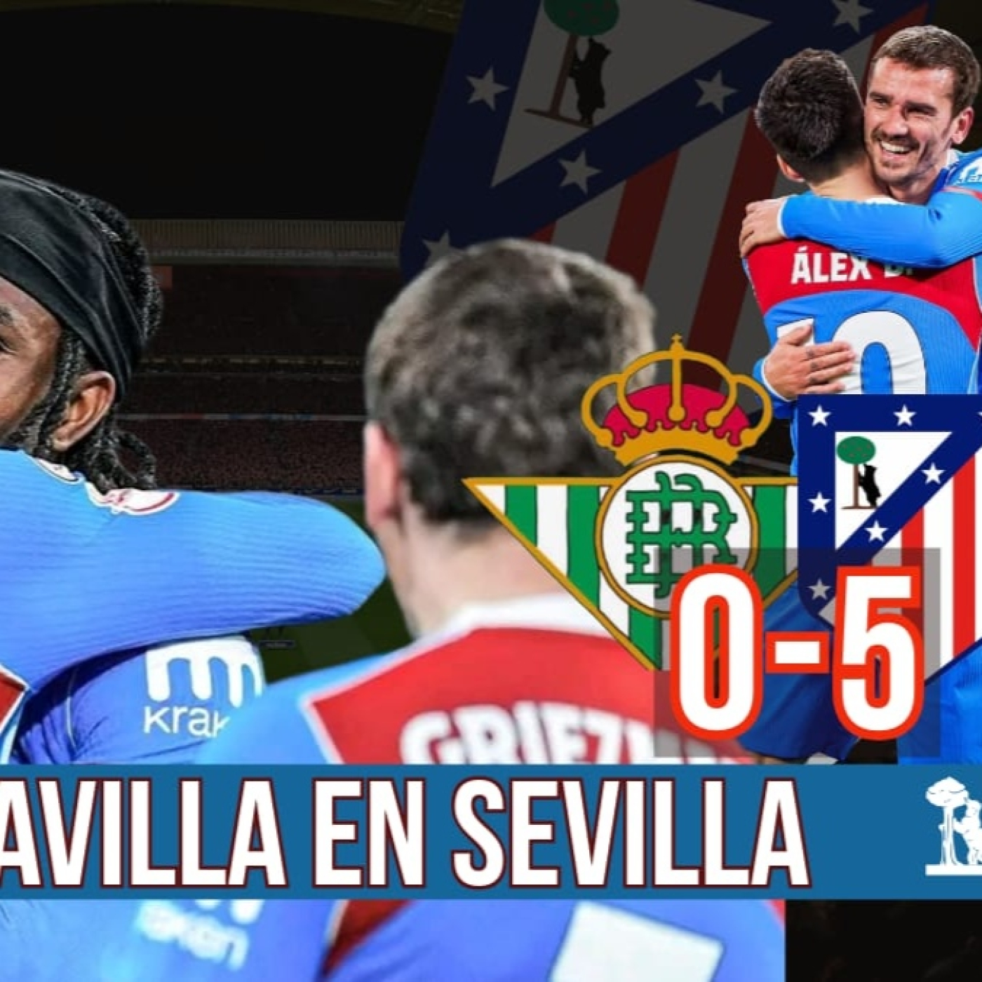 ATLÉTICO PLAY 8 x 34 (#10): ¡MARAVILLA EN SEVILLA! l A SEMIFINALES l LOOKMAN IMPERIAL
