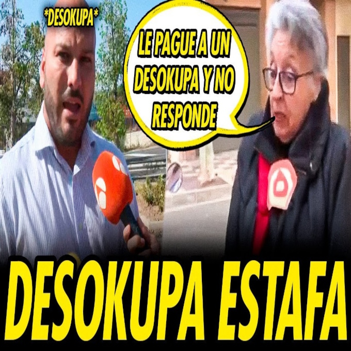 DESOKUPAS: EL NEGOCIO ILEGAL QUE PROMOCIONA LA TELEVISIÓN DESOKUPAS: EL NEGOCIO ILEGAL QUE PROMOCIONA LA TELEVISIÓN