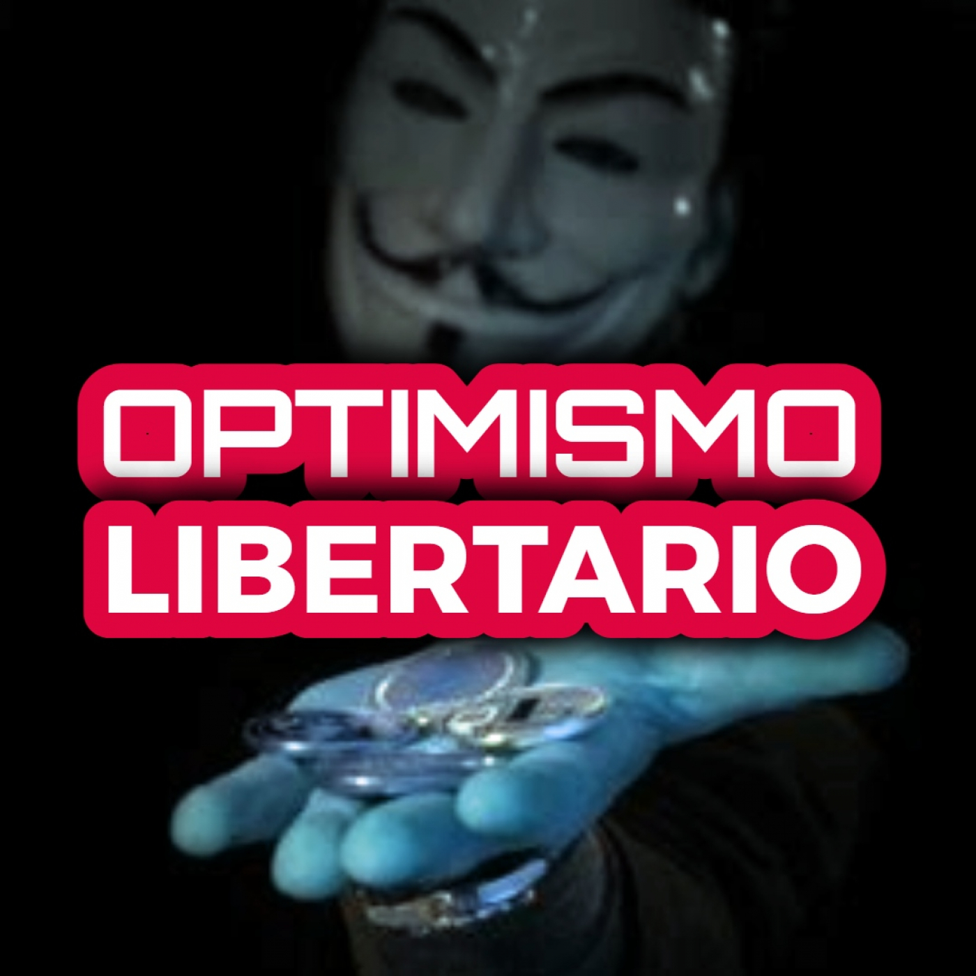 10 | ¿PARAÍSO LIBERTARIO a la VUELTA de la ESQUINA? (OPTIMISMO vs PESIMISMO)