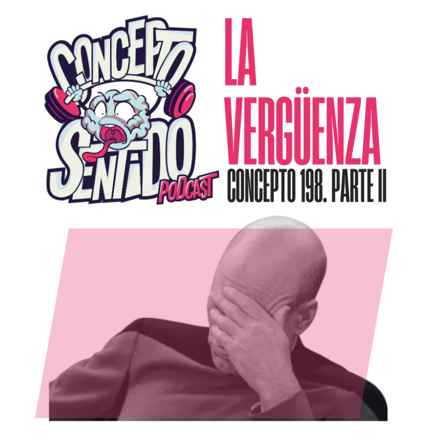 Concepto 198 |   LA VERGÜENZA (Parte 2)