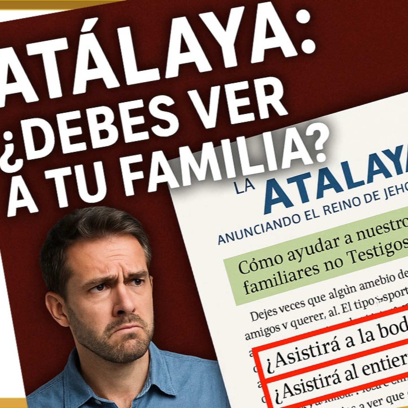 Análisis de la Atalaya: Cómo ‘tratar’ a tus familiares no testigos (boda, entierro, fiestas…)