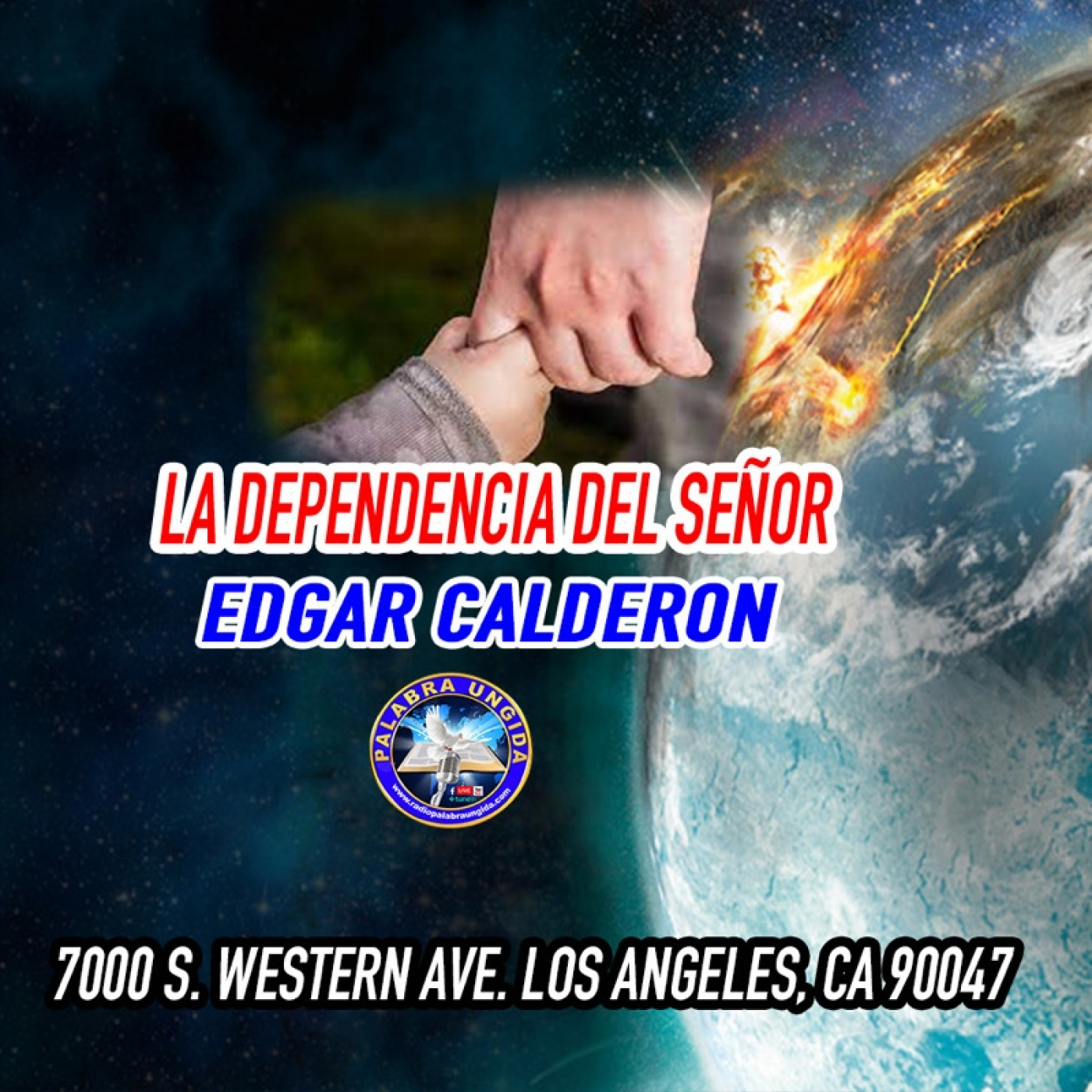 la dependencia del Señor/Edgar Calderon/Palabra Ungida episode artwork