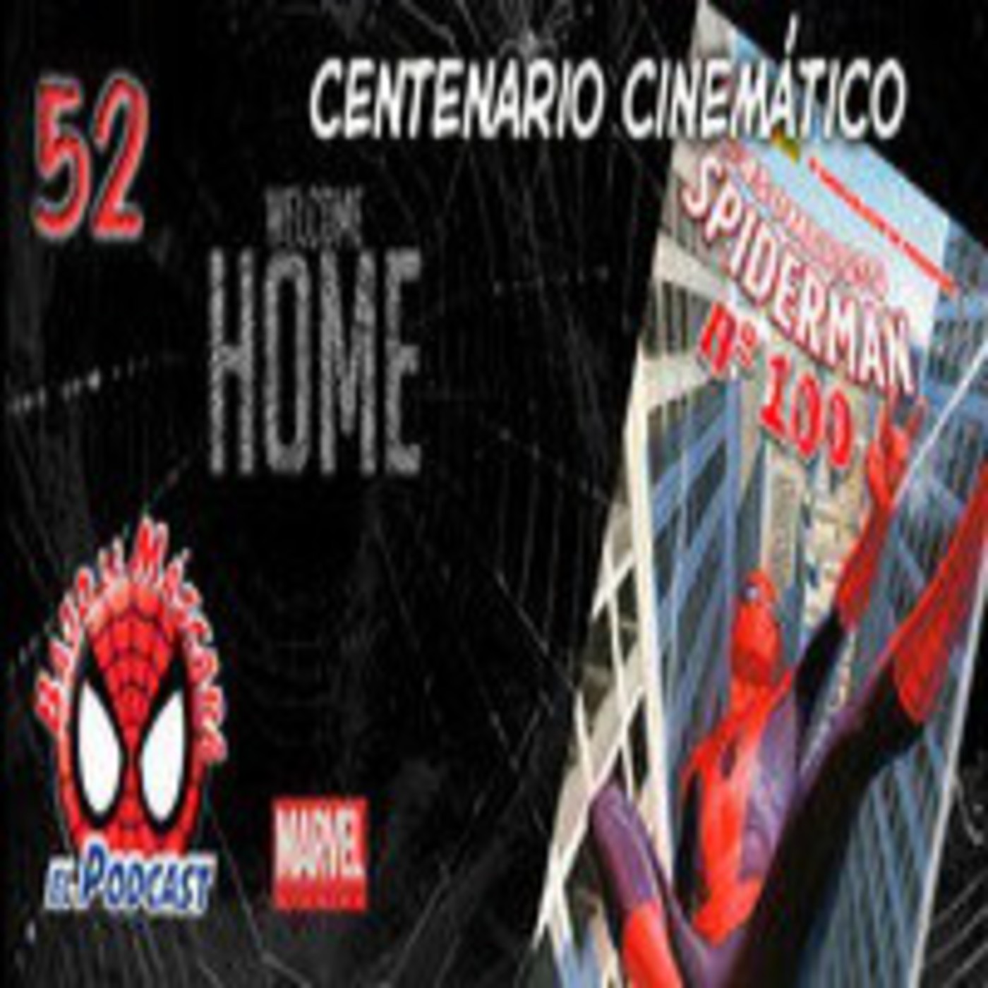 Spider-Man: Bajo la Máscara 52. El Asombroso Spider-Man 100. Marvel y Sony se ponen de acuerdo en cuanto a Spider-Man. episode artwork