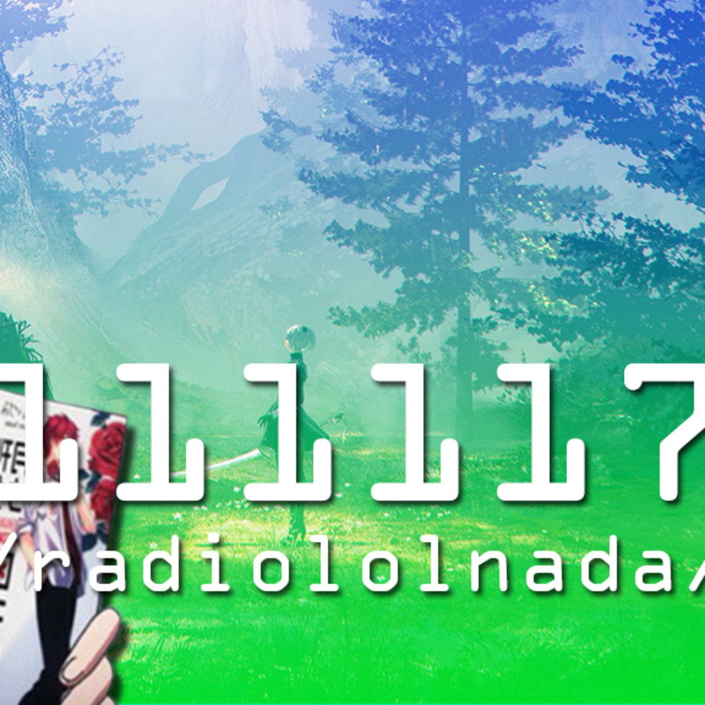 /lolnacast/ - El Podcast de radiololnada
