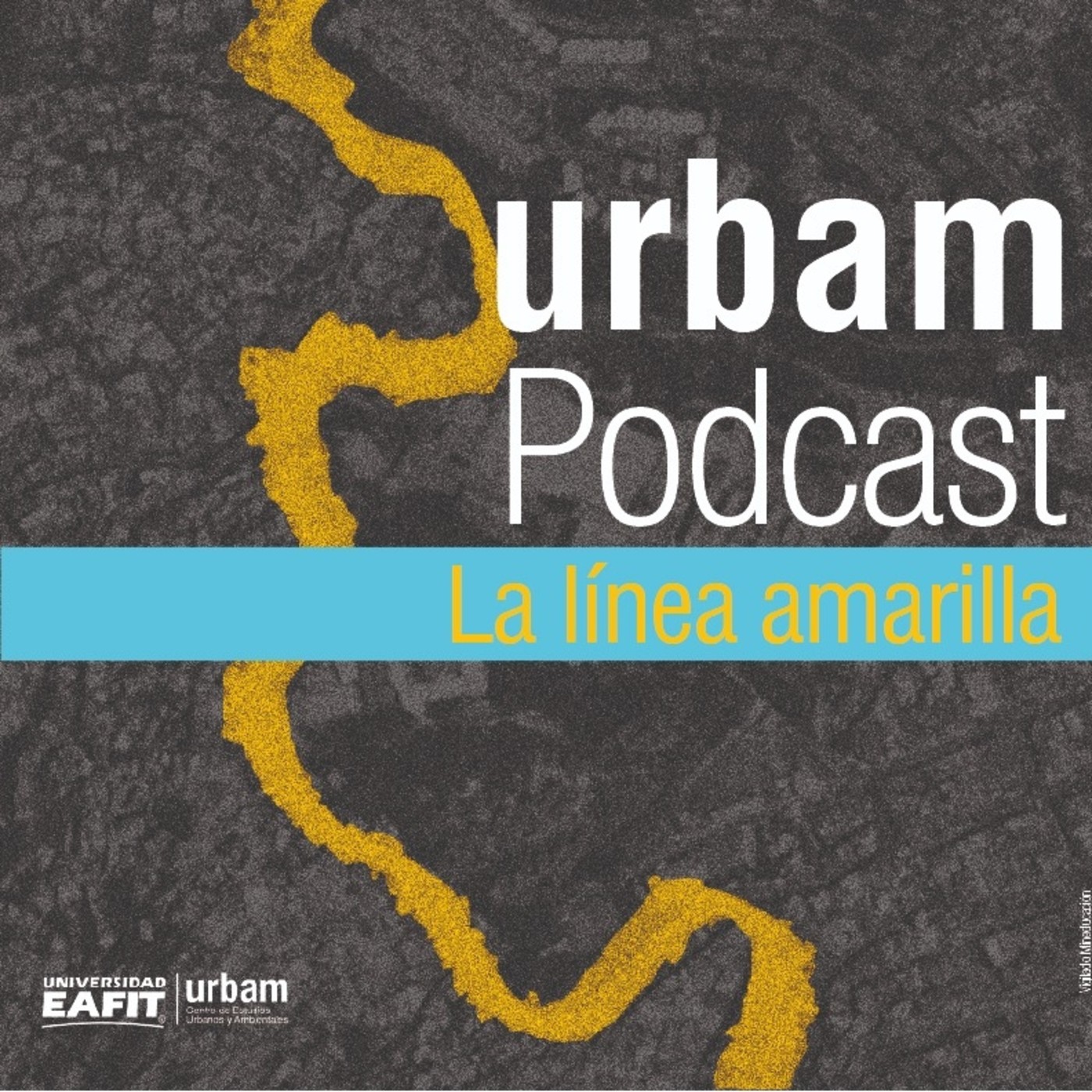 Urbam Podcast: La línea amarilla