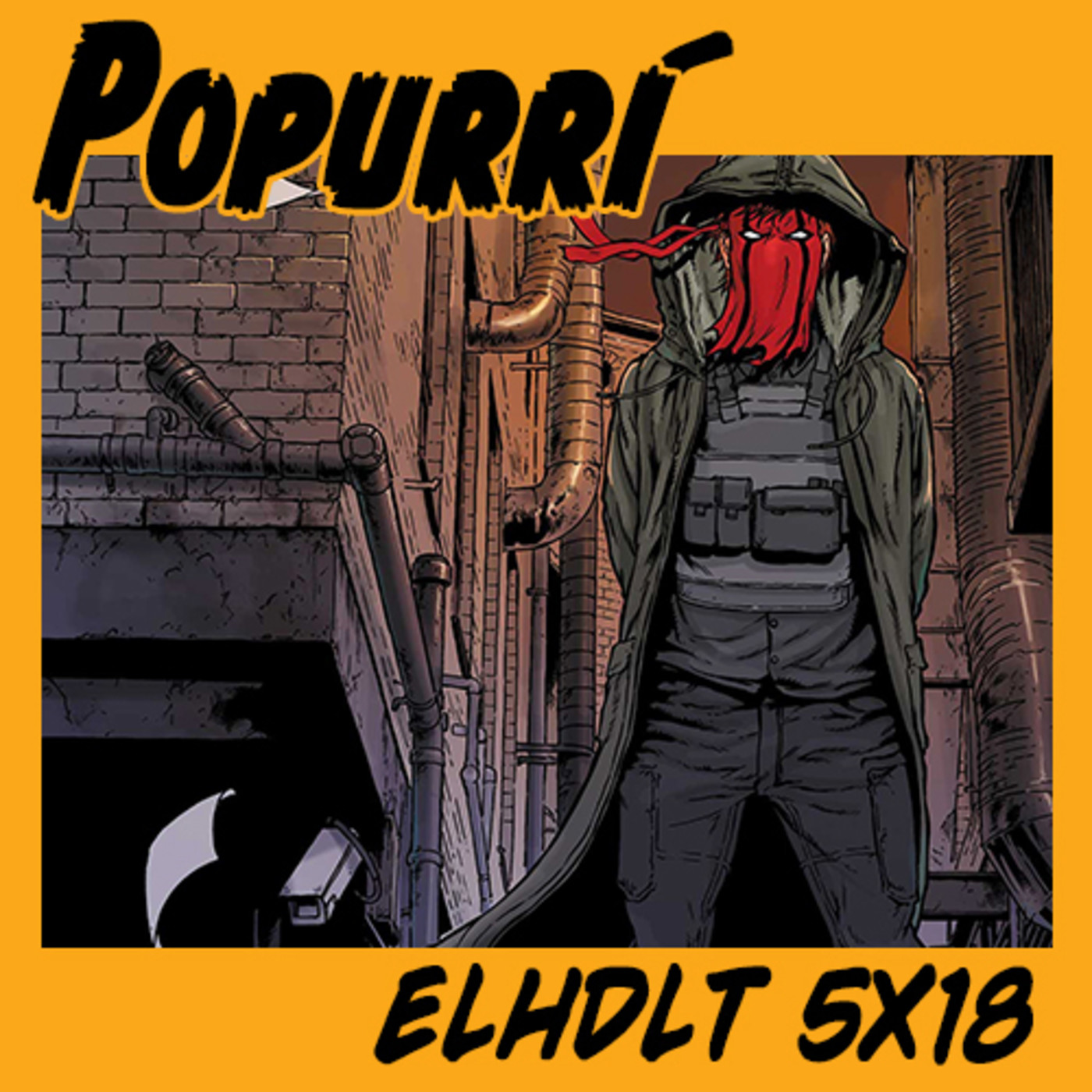 [ELHDLT] 5x18 Tortitas con nata: el Saló, Clase Letal, Universo, Wayward, The Wildstorm... episode artwork