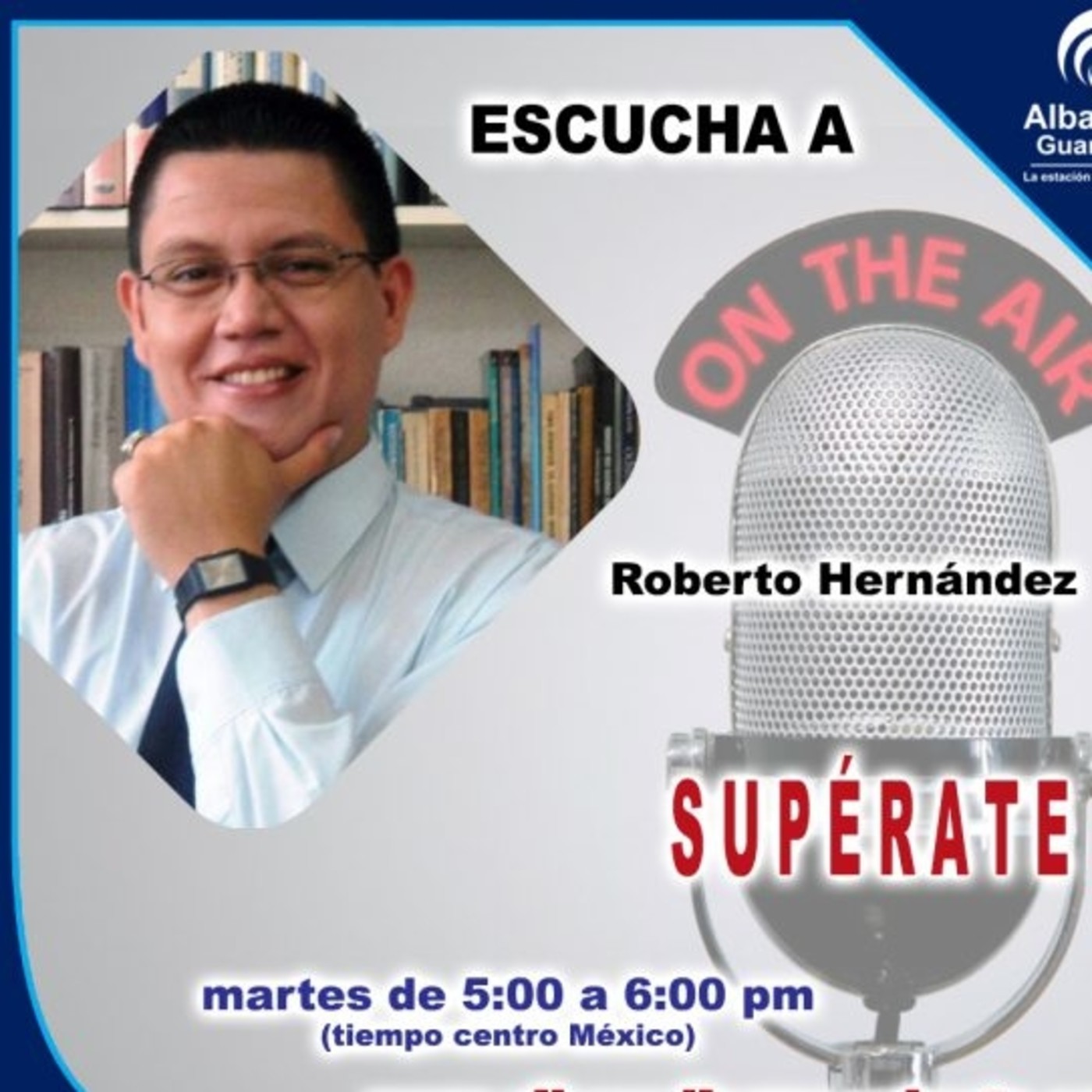 ¡SUPÉRATE con Roberto Hernández!