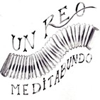 UN REO MEDITABUNDO . Programa del 05 Febrero de 2019