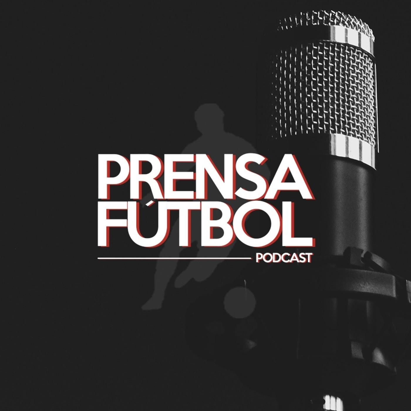 Prensafútbol Podcast