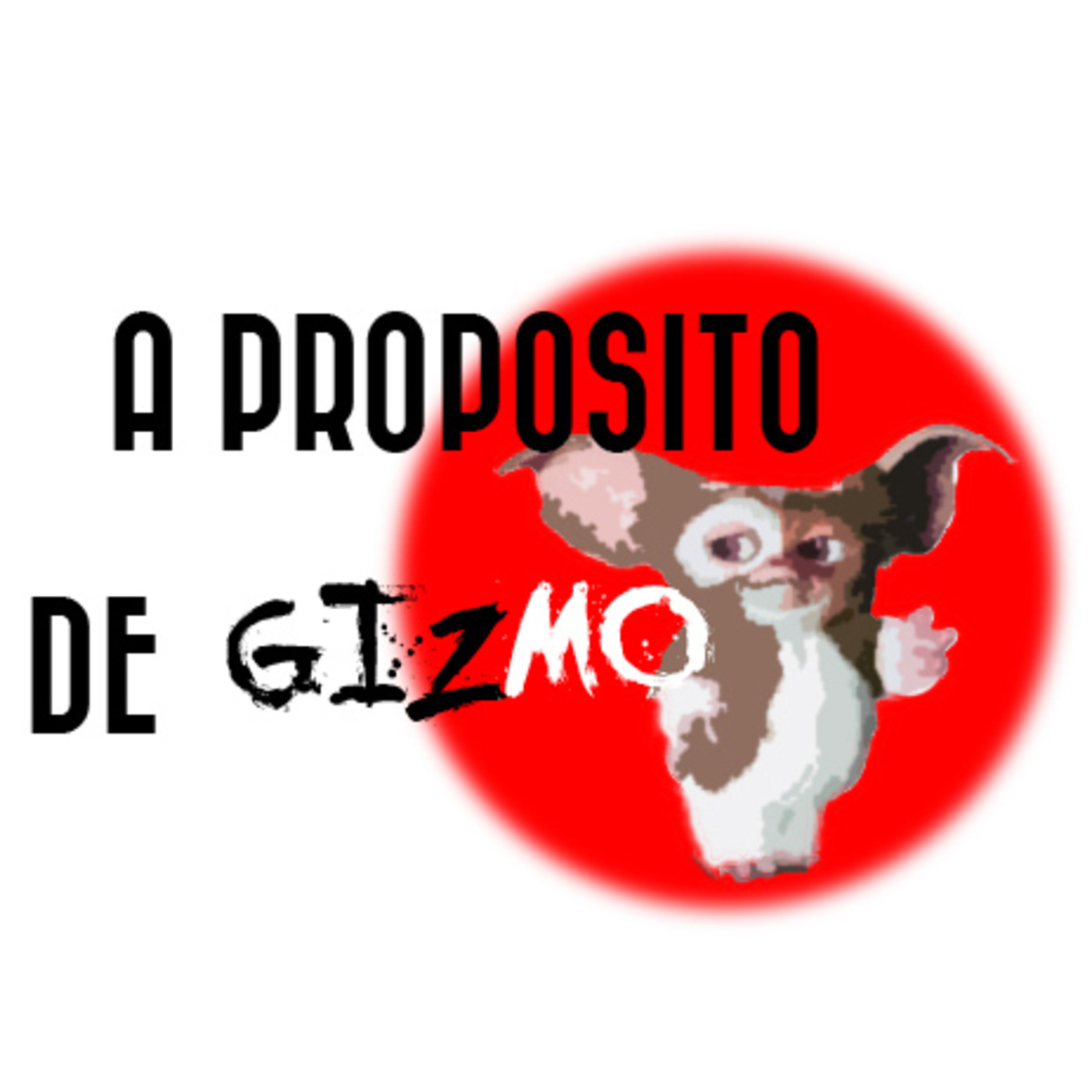 A propósito de Gizmo